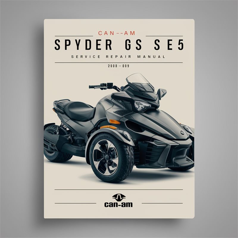 2008-2009 CAN-AM Spyder GS SE5 - Service Repair Workshop Manual PDF