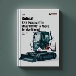 Bobcat E35 Excavator SN A93k11001 Above Service Repair Workshop Manual PDF