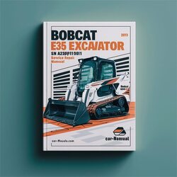 Bobcat E35 Excavator SN Ac2p11001 Above Service Repair Workshop Manual PDF