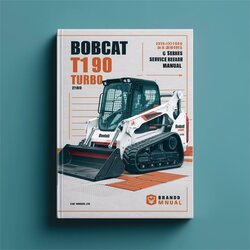 Bobcat T190 Turbo SN 527911001 Up G Series Service Repair Workshop Manual PDF