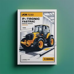JCB 7230 P-tronic Fastrac SN 1350000 UP Service Repair Workshop Manual PDF