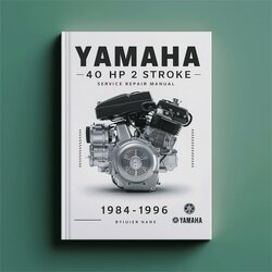 1984-1996 Yamaha 40 HP 2 Stroke Service Repair Workshop Manual PDF