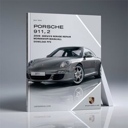 2009-2013 Porsche 911 997.2 Gen 2 Service Repair Workshop Manual PDF