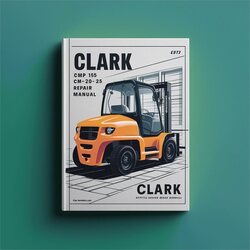 Clark CMP 15 18 20 25 30 Forklift Service Repair Workshop Manual PDF