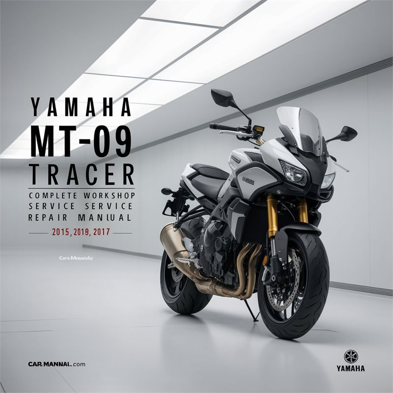 2015-2017 Yamaha MT Series MT-09 Tracer Service Repair Workshop Manual PDF