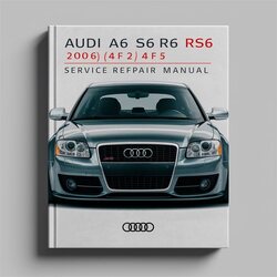 2006 Audi RS6 A6 S6 (4f 4f2 4f5 4fh) Service Repair Workshop Manual PDF