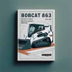 Bobcat 863 SN 514411001-514424999 Service Repair Workshop Manual PDF
