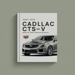 2009-2015 Cadillac CTS Service Repair Workshop Manual PDF