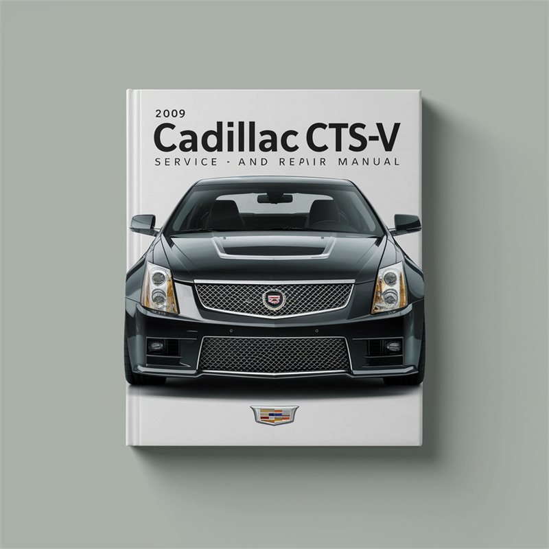 2009 Cadillac CTS Service Repair Workshop Manual PDF