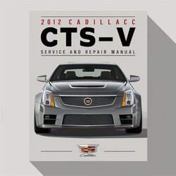 2012 Cadillac CTS Service Repair Workshop Manual PDF