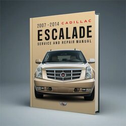 2007-2014 Cadillac Escalade Service Repair Workshop Manual PDF