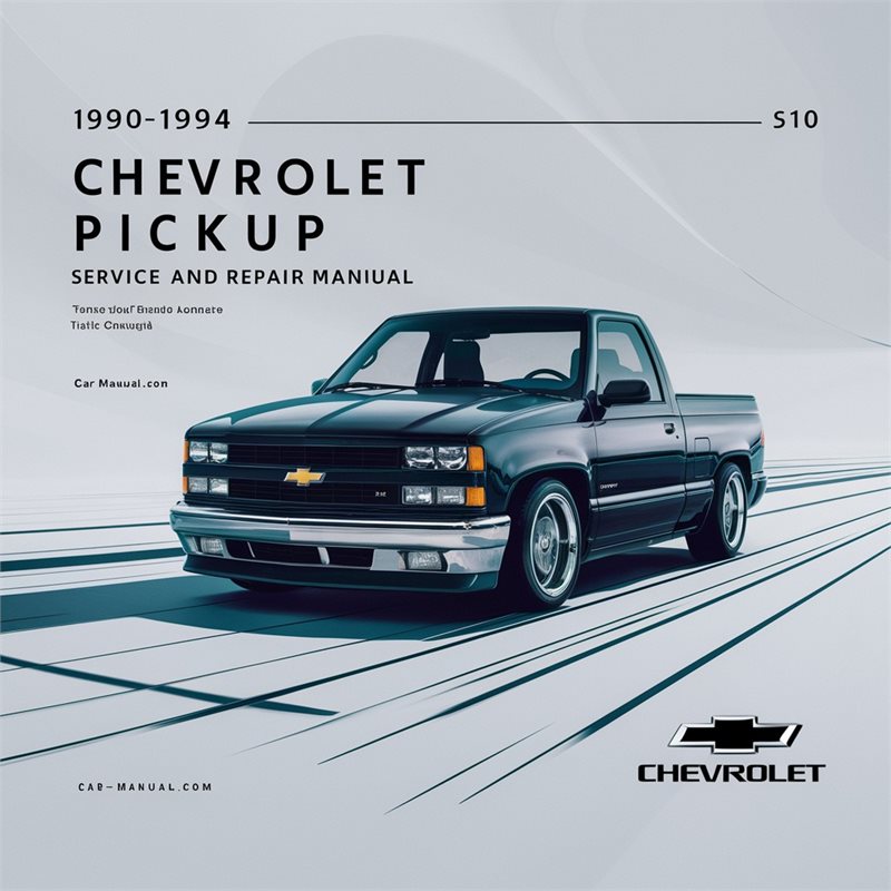 1990-1994 Chevrolet S10 Pickup Service Repair Workshop Manual PDF