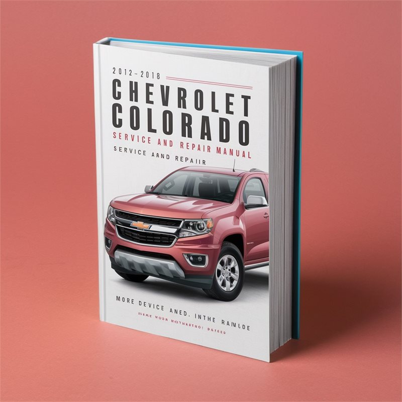2012-2018 Chevrolet Colorado Service Repair Workshop Manual PDF