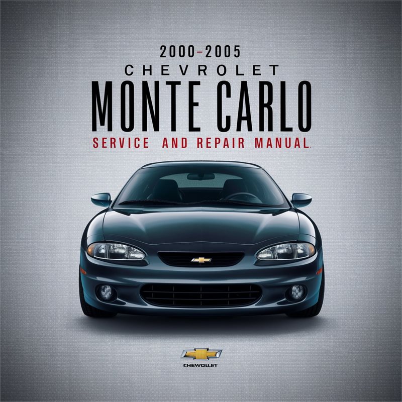 2000-2005 Chevrolet Monte Carlo Service Repair Workshop Manual PDF