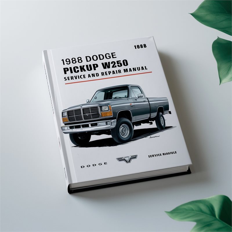 1988 Dodge RAM Models Pickup W250 Service Repair Workshop Manual PDF