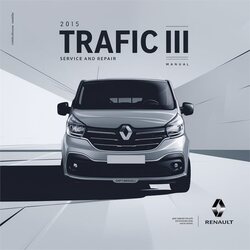 2015 Renault Trafic III Service Repair Workshop Manual PDF