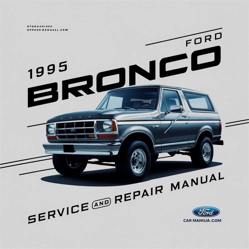 1995 Ford Bronco Service Repair Workshop Manual PDF