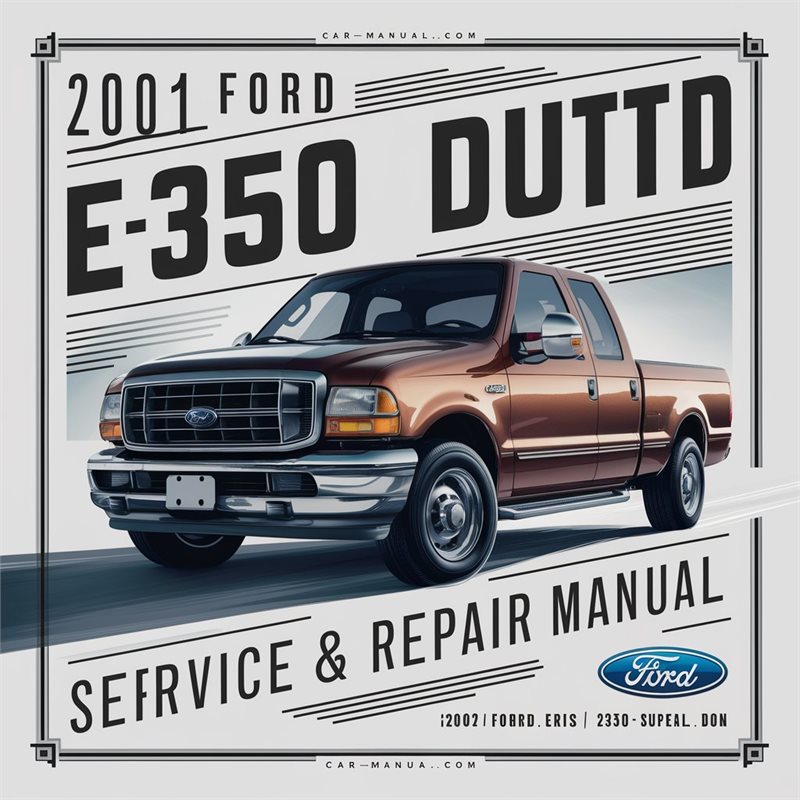 2001 Ford Super Duty E-series E350 Service Repair Workshop Manual PDF