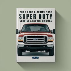2006 Ford Super Duty E-series E350 Service Repair Workshop Manual PDF
