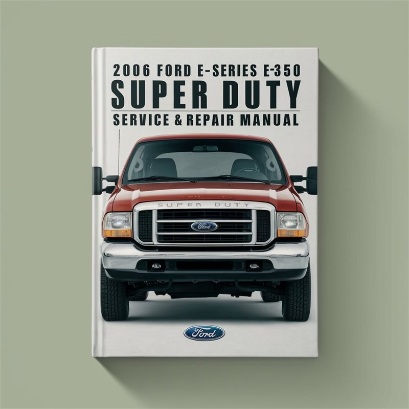 2006 Ford Super Duty E-series E350 Service Repair Workshop Manual PDF
