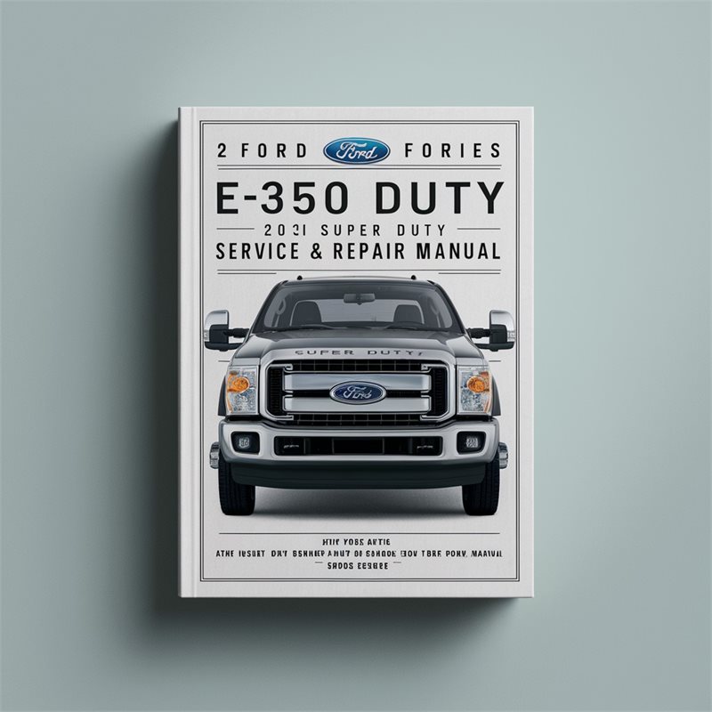 2015 Ford Super Duty E-series E350 Service Repair Workshop Manual PDF