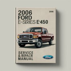 2006 Ford Super Duty E-series E450 Service Repair Workshop Manual PDF