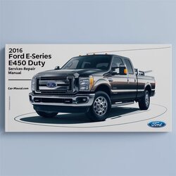 2016 Ford Super Duty E-series E450 Service Repair Workshop Manual PDF