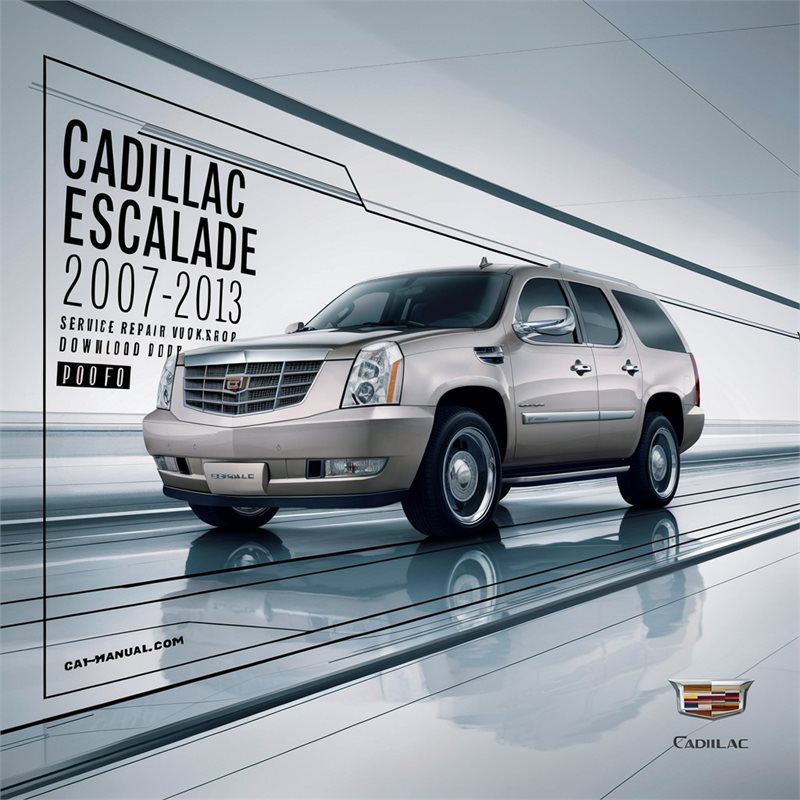 2007-2013 Cadillac Escalade Service Repair Workshop Manual PDF