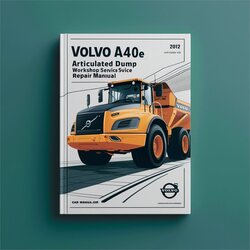 Volvo A40E Articulated Dump Truck Service Repair Workshop Manual PDF