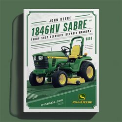 John Deere 1846HV Sabre Lawn Tractor Shop Service Repair Workshop Manual PDF