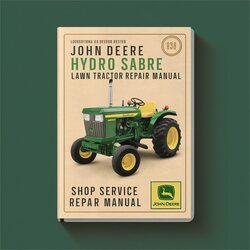 John Deere 1538 Hydro Sabre Lawn Tractor Shop Service Repair Workshop Manual PDF
