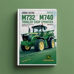 John Deere M724 M732 M740 M732I M740I Trailed Crop Sprayers Diagnostic (TM407219) Service Repair Workshop Manual PDF