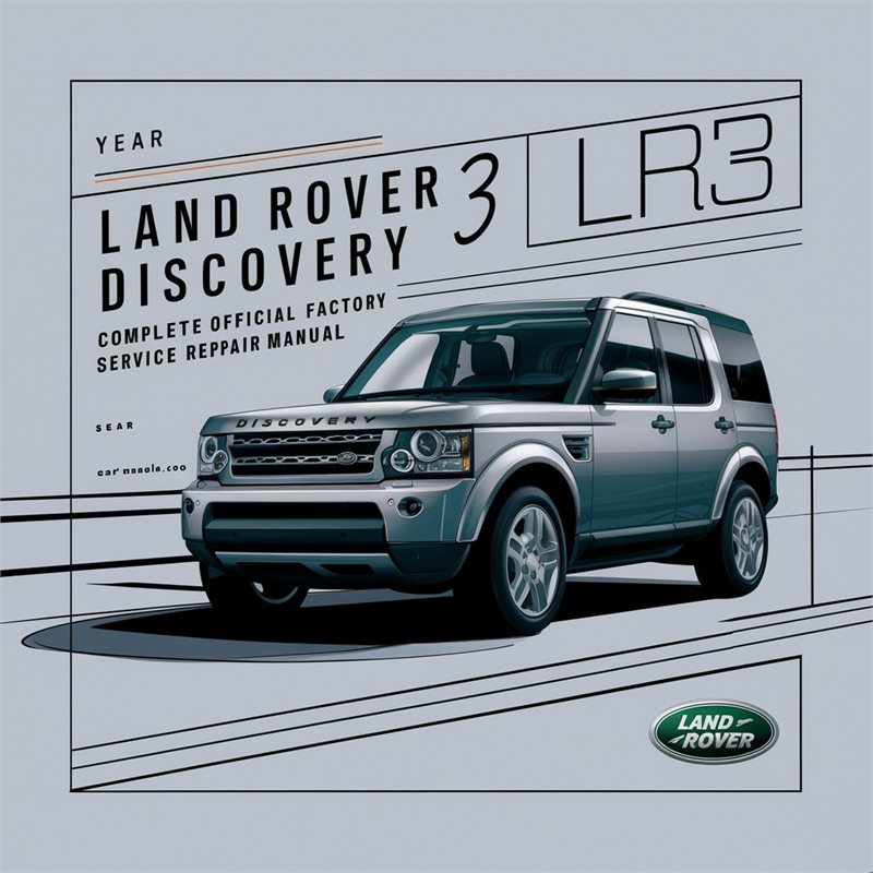 Land Rover Discovery 3 LR3 Official Service Repair Workshop Manual PDF