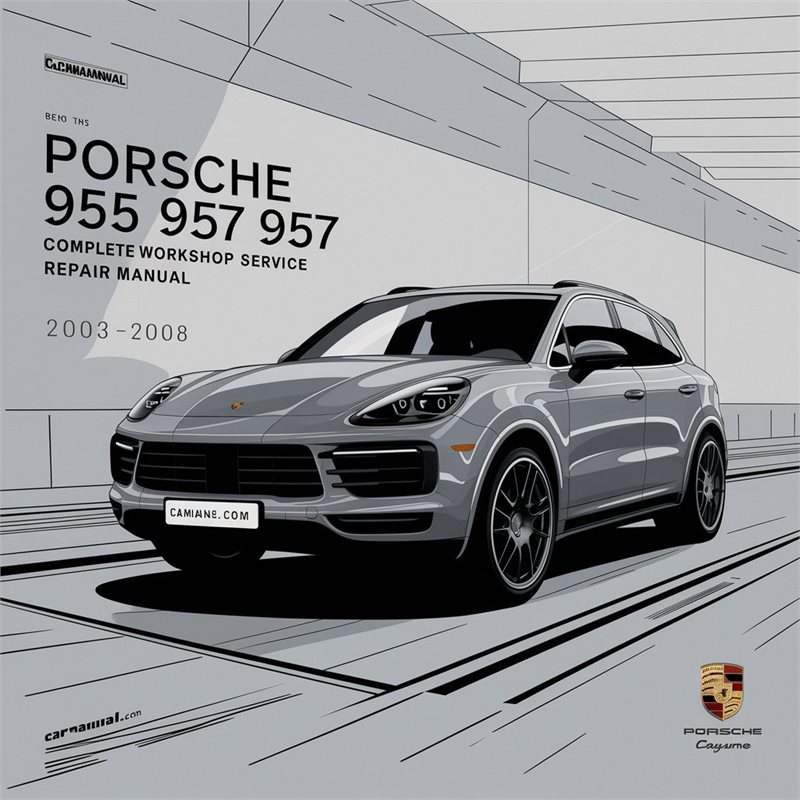 2003-2008 Porsche Cayenne Service Repair Workshop Manual PDF