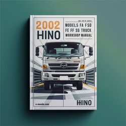 2002 Hino Models FA FB FD FE FF SG Truck Service Repair Workshop Manual PDF