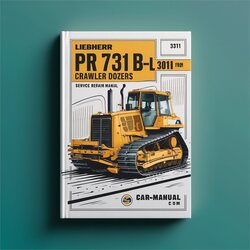 Liebherr PR 731 B-L Crawler Dozers SN From 301 Service Repair Workshop Manual PDF