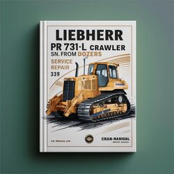 Liebherr PR 731 B-L Crawler Dozers SN From 319 Service Repair Workshop Manual PDF