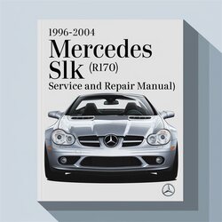1996-2004 Mercedes SLK Class (R170) Service Repair Workshop Manual PDF