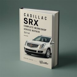 2014 Cadillac SRX Service Repair Workshop Manual PDF