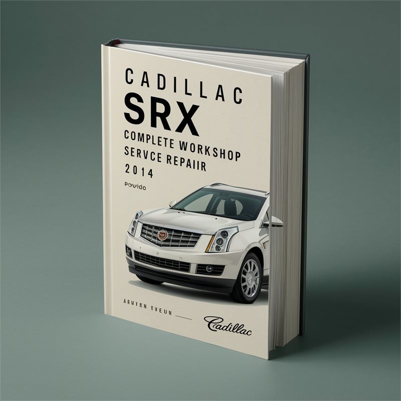 2014 Cadillac SRX Service Repair Workshop Manual PDF
