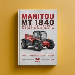 Manitou MT1840 MT 1840 Service Repair Workshop Manual PDF