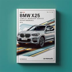 2016 BMW 2 Series X3 F25 Service Repair Workshop Manual PDF