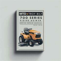 2010-2014 MTD Troy Bilt 700 Series Riding Mower Service Repair Workshop Manual PDF