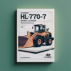 Hyundai HL770-7 Wheel Loader Service Repair Workshop Manual PDF