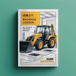 JCB 217 Backhoe Loader SN From 903000 Onwards Service Repair Workshop Manual PDF