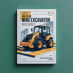 JCB 803 Mini Excavator SN M666001 ON Service Repair Workshop Manual PDF