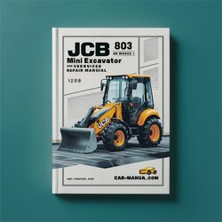 JCB 803 Mini Excavator SN M765001 ON Service Repair Workshop Manual PDF
