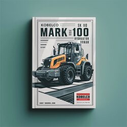 Kobelco Mark III SK 100 Hydraulic Excavator Serviceman Service Repair Workshop Manual PDF