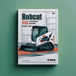 Bobcat 335 Compact Excavator SN A9ka11001 Above Service Repair Workshop Manual PDF