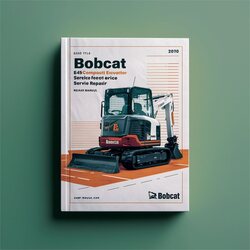 Bobcat E45 Compact Excavator SN Ahhc11001 Above Service Repair Workshop Manual PDF